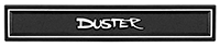 Interior Door Panel Emblem - "DUSTER" - LH or RH (Sold Each) - 70-72 Duster